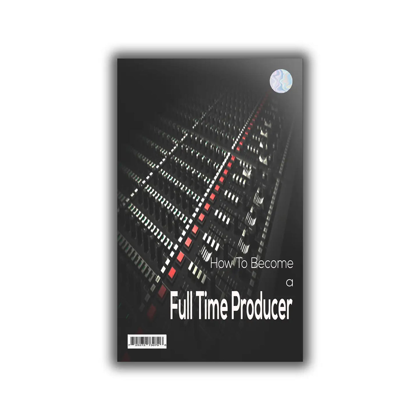Terawav Kits - How To Become A Full Time Producer Guide (17 Pages)